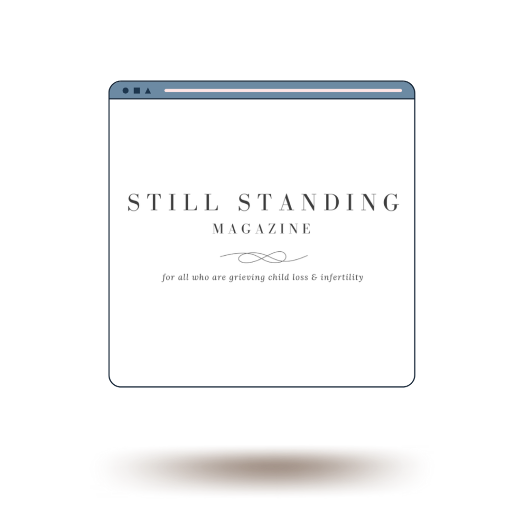 still standing magazine stillbirth and pregnancy loss resource