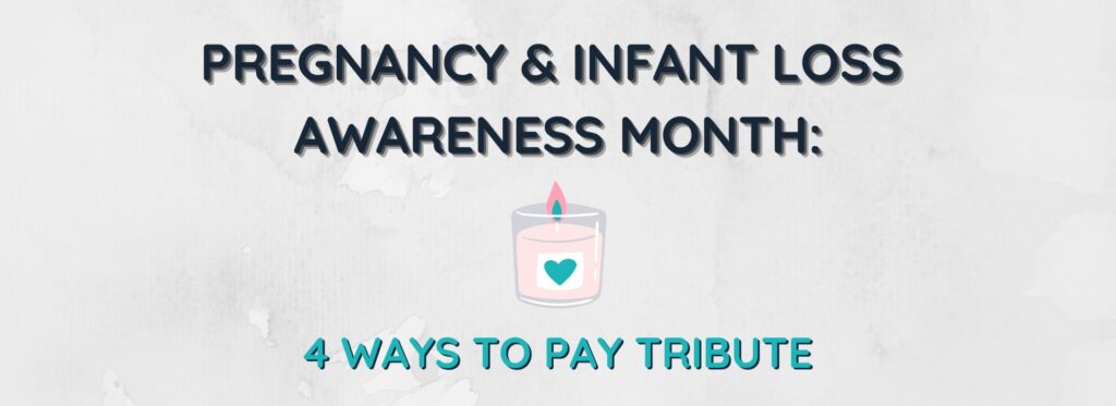 pregnancy and infant loss awareness month blog post image